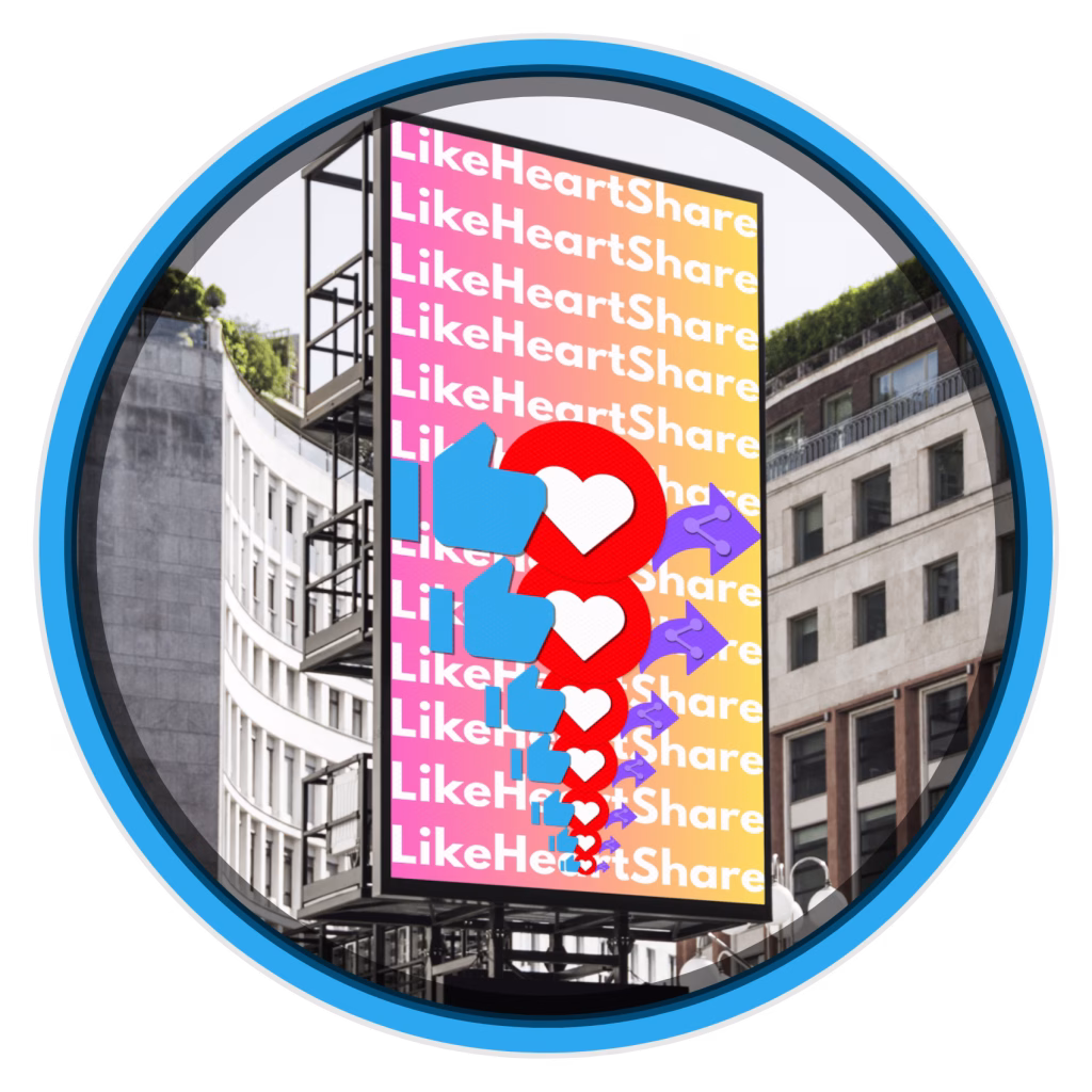 A billboard in the middel of a city with a banner of the words like, heart and share written on it.